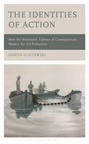 The Identities of Action : How the Normative Valence of Consequences Matters for Act Evaluation-9781666955033