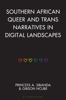 Southern African Queer and Trans Narratives in Digital Landscapes-9781666961485