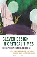 Clever Design in Critical Times : Conceptualizing the Callidocene-9781666962291