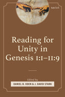 Reading for Unity in Genesis 1:1-11:9-9781666962987