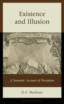 Existence and Illusion : A Semantic Account of Perception-9781666963342