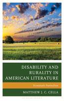 Disability and Rurality in American Literature : Ecosomatic Pastoralism-9781666965124