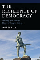 The Resilience of Democracy : Learnings from Stability Theory of Complex Systems-9781666965216