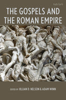 The Gospels and the Roman Empire-9781666966114