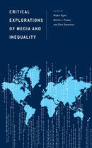 Critical Explorations of Media and Inequality-9781666968187