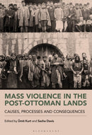 Mass Violence in the Post-Ottoman Lands