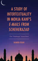 A Study of Intertextuality in Mohja Kahf’s "E-Mails from Scheherazad"