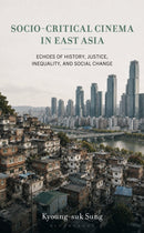 Socio-Critical Cinema in East Asia