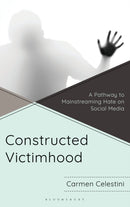 Constructed Victimhood