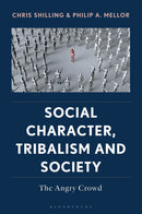 Social Character, Tribalism and Society : The Angry Crowd-9781666972863