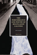 Performance and Poetry of Regina José Galindo
