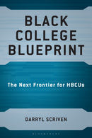 Black College Blueprint : The Next Frontier for HBCUs-9781666975802