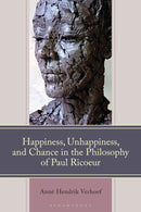 Happiness, Unhappiness, and Chance in the Philosophy of Paul Ricoeur-9781666976373