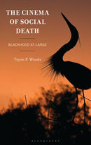 The Cinema of Social Death : Blackhood At-Large-9781666976588