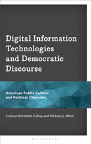 Digital Information Technologies and Democratic Discourse