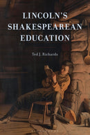 Lincoln''s Shakespearean Education