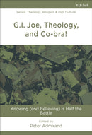 G.I. Joe, Theology, and Co-bra!