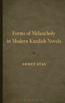 Forms of Melancholy in Modern Kurdish Novels-9781666978926