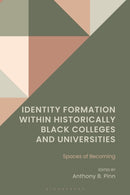 Identity Formation within Historically Black Colleges and Universities : Spaces of Becoming-9781666979794