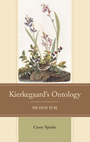 Kierkegaard's Ontology : The Faith to Be-9781666981926