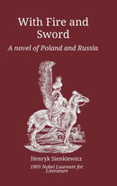 With Fire and Sword : A Novel of Poland and Russia-9781667167848