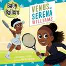 Baby Ballers: Venus and Serena Williams-9781667202419