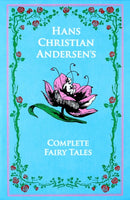 Hans Christian Andersen''s Complete Fairy Tales