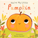 You're My Little Pumpkin (Board Book for Babies and Toddlers 0-2 years old)