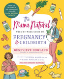 The Mama Natural Week-by-Week Guide to Pregnancy and Childbirth-9781668005248