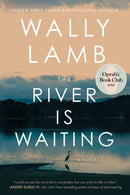 The River Is Waiting (Oprah''s Book Club)