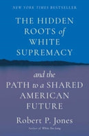 Hidden Roots of White Supremacy