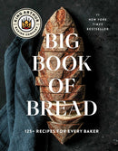 King Arthur Baking Company Big Book of Bread : 125+ Recipes for Every Baker (A Cookbook)-9781668009741