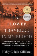 A Flower Traveled in My Blood