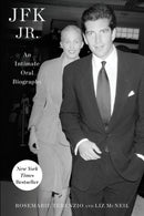 JFK Jr. : An Intimate Oral Biography-9781668018521