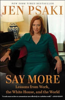 Say More : Communicating at Work, at Home, and in the World-9781668019863