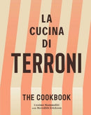 La Cucina di Terroni : The Cookbook-9781668024263