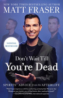Don''t Wait Till You''re Dead
