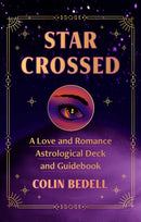 Star Crossed : A Love and Romance Astrological Oracle Deck and Guidebook-9781668028100