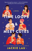 Time Loops & Meet Cutes : A Novel-9781668030790