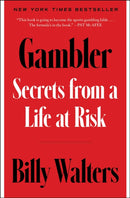 Gambler : Secrets from a Life at Risk-9781668032862