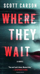 Where They Wait : A Novel-9781668033494