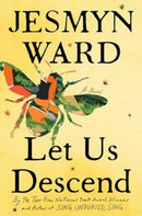 Let Us Descend (Oprah's Book Club) : A Novel-9781668037782