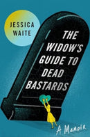 The Widow''s Guide to Dead Bastards