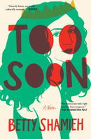 Too Soon : A Novel-9781668046555
