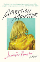 Ambition Monster : A Memoir-9781668056592