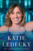 Just Add Water : My Swimming Life-9781668060216