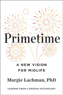Primetime : A New Vision for Midlife-9781668067369