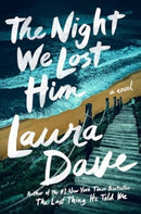 Night We Lost Him : A Novel-9781668074688