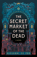 The Secret Market of the Dead-9781668077375
