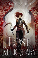 The Lost Reliquary : Volume 1-9781668080313